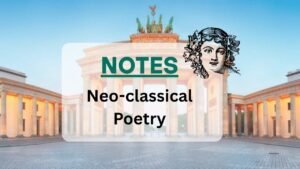 Short Note on Neo-classical Poetry