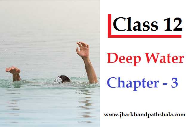 deep water class 12 chapter 3 important question answers
