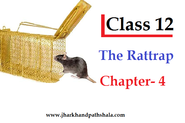 the rattrap by Selma Lagerlof class 12 chapter 4 book flamingo in jharkhand pathshala