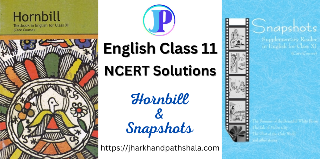 class 11 english ncert solutions