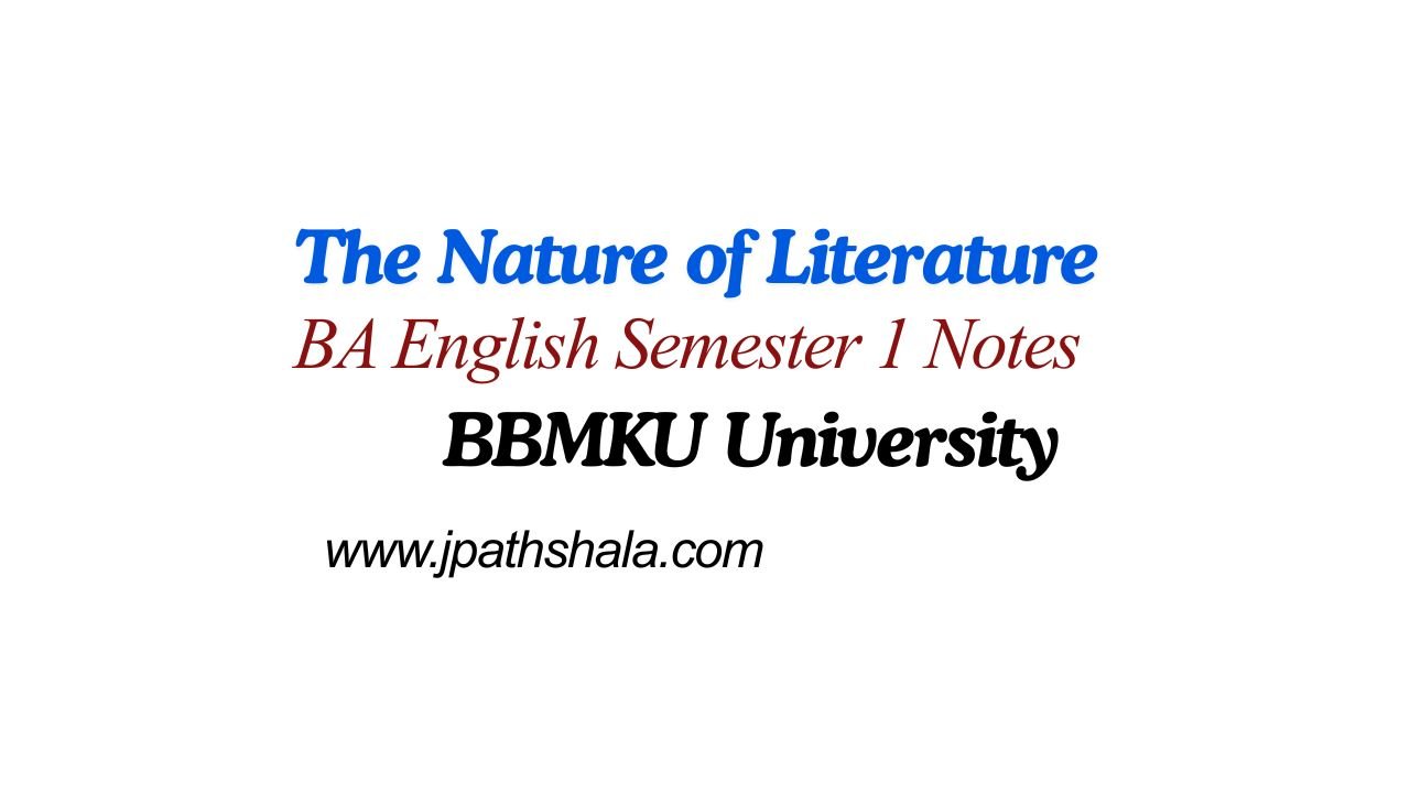 The Nature of Literature simple easy notes