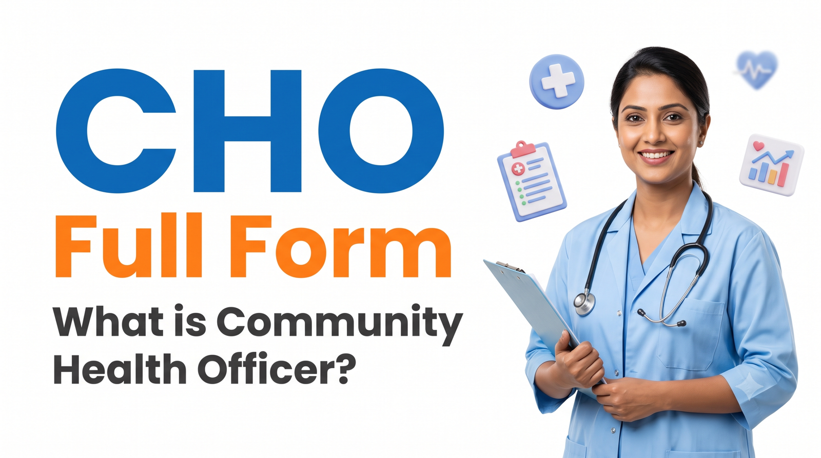CHO Full Form What is Community Health Officer (Roles & Salary)