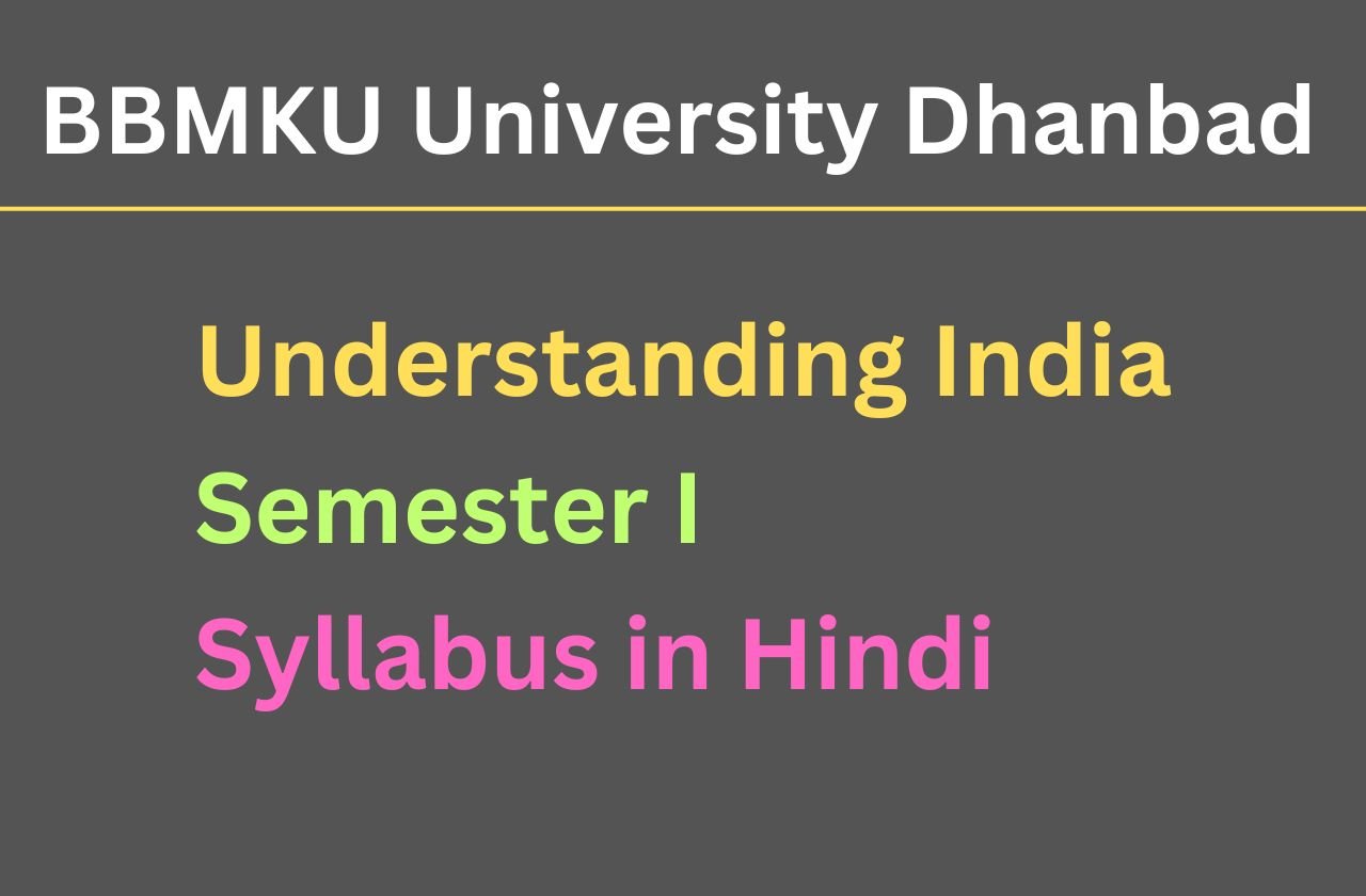 Understanding India bbmku syllabus in hindi