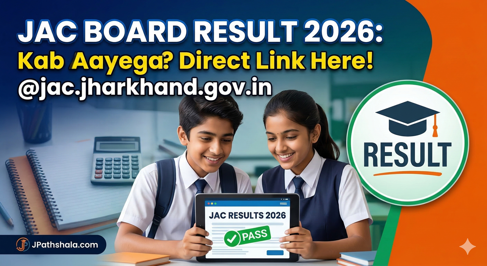 JAC Board Result 2026 Check Online.