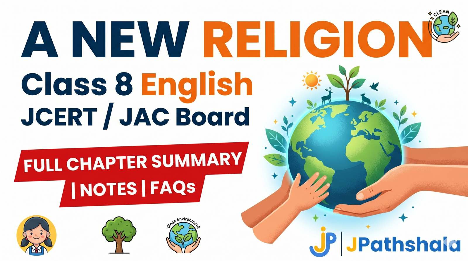 A New Religion Class 8 Notes, Summary & Question Answer Downlaod PDF Notes